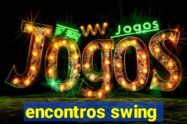 encontros swing